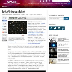 Is Our Universe a Fake?