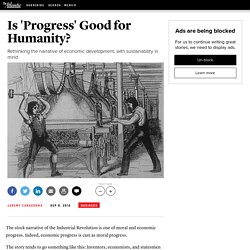 Is 'Progress' Good for Humanity?