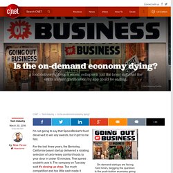 Is the on-demand economy dying?