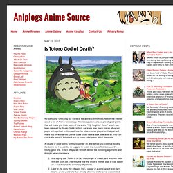 Anime Source: Is Totoro God of Death?