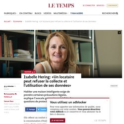 Isabelle Hering: «Un locataire peut refuser la collecte et l’utilisation de ses données»
