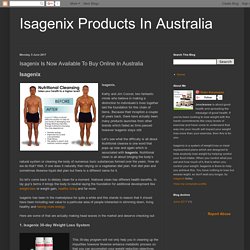 Isagenix Products In Australia : Isagenix Is Now Available To Buy Online In Australia