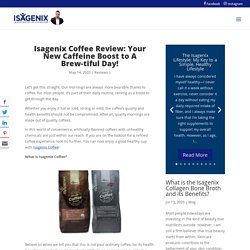 Isagenix Coffee Review - Isavantage