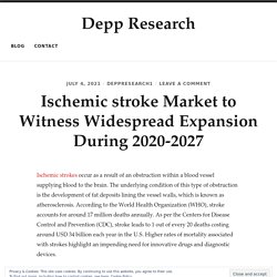 Ischemic stroke Market to Witness Widespread Expansion During 2020-2027