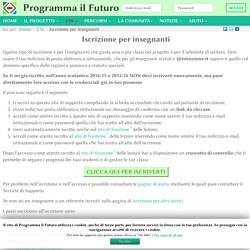 Iscrizione per insegnanti - ProgrammaIlFuturo.it