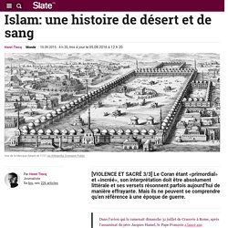 Islam: une histoire de désert et de sang