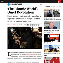 The Islamic World's Quiet Revolution - By Nicholas Eberstadt