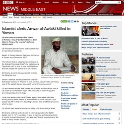 Islamist cleric Anwar Awlaki 'killed in Yemen'