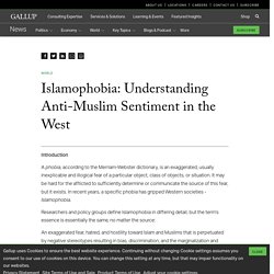 Islamophobia: Understanding Anti-Muslim Sentiment in the West