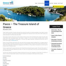 Paxos Island – The perfect treasure island of Greece