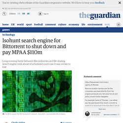 Isohunt search engine for Bittorrent to shut down and pay MPAA $110m