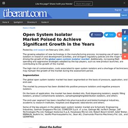 Open System Isolator Market Poised to Achieve Significant Growth in the Years