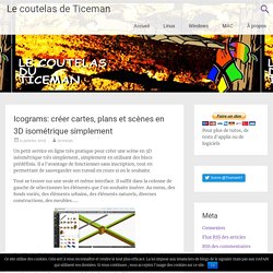 Icograms: créer cartes, plans et scènes en 3D isométrique simplement