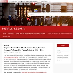 Isoprene Monomer Market Trend, Forecast, Drivers, Restraints, Company Profiles and Key Players Analysis by 2016 – 2026 – Herald Keeper