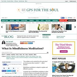 Ira Israel: What Is Mindfulness Meditation?