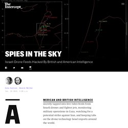 Israeli Drone Feeds Hacked By British and American Intelligence