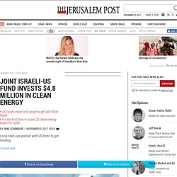 Joint Israeli-US fund invests $4.8 million in clean energy