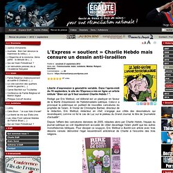 L’Express « soutient » Charlie Hebdo mais censure un dessin anti-israélien