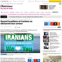 Quand Israéliens et Iraniens se déclarent leur amour - Vu sur le web