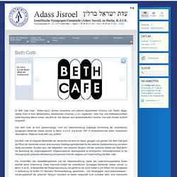 Israelitische Synagogen-Gemeinde (Adass Jisroel) zu Berlin, K.d.ö.R. - Beth Café
