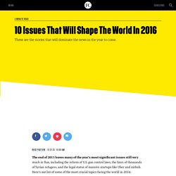 10 Issues That Will Shape The World In 2016