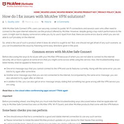 How do I fix issues with McAfee VPN solutions?