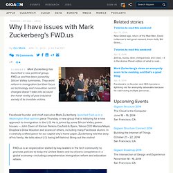 Why I have issues with Mark Zuckerberg’s FWD.us