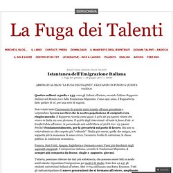 Istantanea dell’Emigrazione Italiana « La Fuga dei Talenti