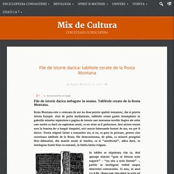 File de istorie dacica: tablitele cerate de la Rosia Montana - Mix de Cultura