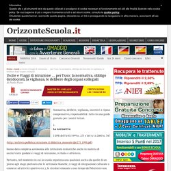 Uscite e Viaggi di istruzione … per l’uso: la normativa, obbligo dei docenti, la vigilanza, le delibere degli organi collegiali