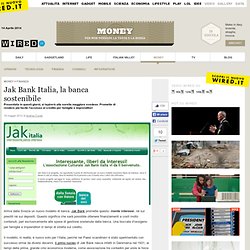 Jak Bank Italia, la banca sostenibile