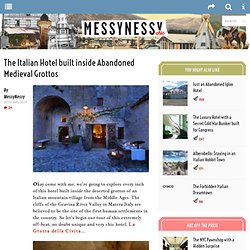 The Italian Hotel built inside Abandoned Medieval Grottos