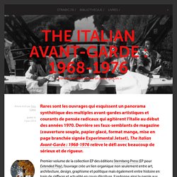 The Italian Avant-Garde : 1968-1976 - « Jean Nouvel était encore un jeune garçon. »