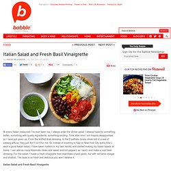 Italian Salad and Fresh Basil Vinaigrette