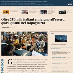 Oltre 250mila italiani emigrano all’estero, quasi quanti nel Dopoguerra