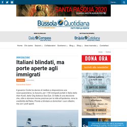 Italiani blindati, ma porte aperte agli immigrati - La Nuova Bussola Quotidiana