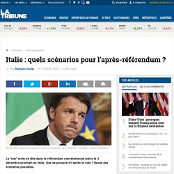 Italie : quels scénarios pour l'après-référendum ?