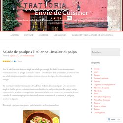 Salade de poulpe à l’italienne -Insalate di polpo – Envie de Cuisiner
