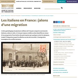 Les italiens en France : jalons d’une migration