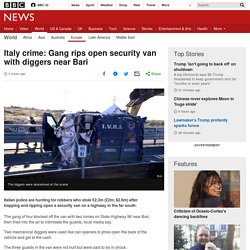 Italy crime: Gang rips open security van with diggers near Bari