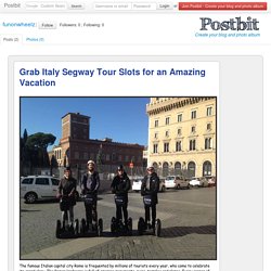 Grab Italy Segway Tour Slots for an Amazing Vacation