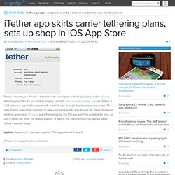 iTether app skirts carrier tethering plans, sets up shop in iOS App Store