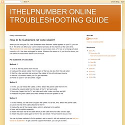 ITHELPNUMBER ONLINE TROUBLESHOOTING GUIDE: How to fix Suddenlink ref code s0a00?