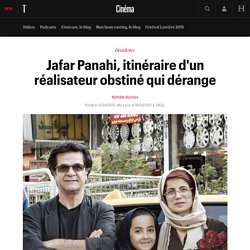 Jafar Panahi, itinéraire d'un réalisateur obstiné qui dérange