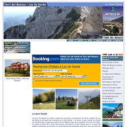 Le Mont Baldo sur le Lac de Garde à Malcesine- Itinéraires et randonnées à Torri del Benaco sur le lac de Garde