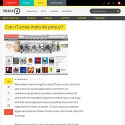 Can iTunes India kill piracy?
