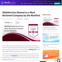 iWebServices Named as a Most Reviewed Company by the Manifest