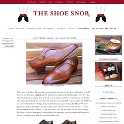 Jack Erwin Shoes – My Take on Them – The Shoe Snob Blog