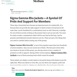 Sigma Gamma Rho Jackets — A Symbol Of Pride And Support For Members