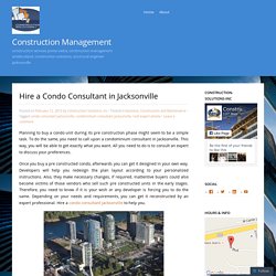 Hire a Condo Consultant in Jacksonville